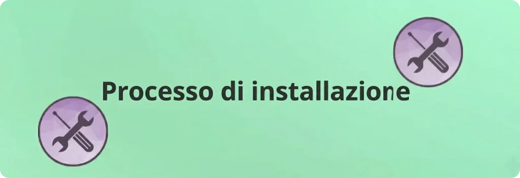 Processo di installazione